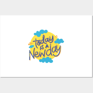 Today is a Newday Posters and Art